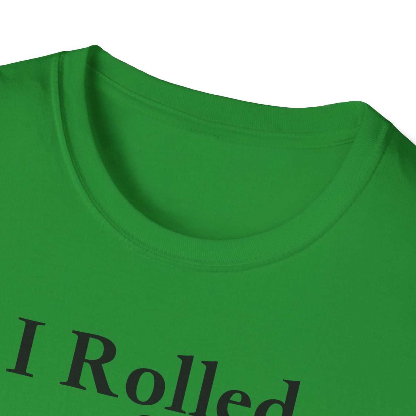 I Rolled 1 at Birth blacl letter T Shirt unisex funny D20 gamer shirt