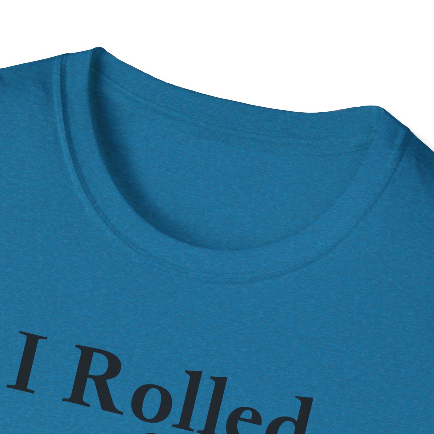 I Rolled 1 at Birth blacl letter T Shirt unisex funny D20 gamer shirt