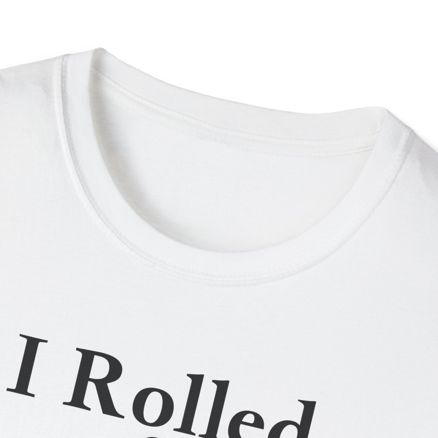 I Rolled 1 at Birth blacl letter T Shirt unisex funny D20 gamer shirt