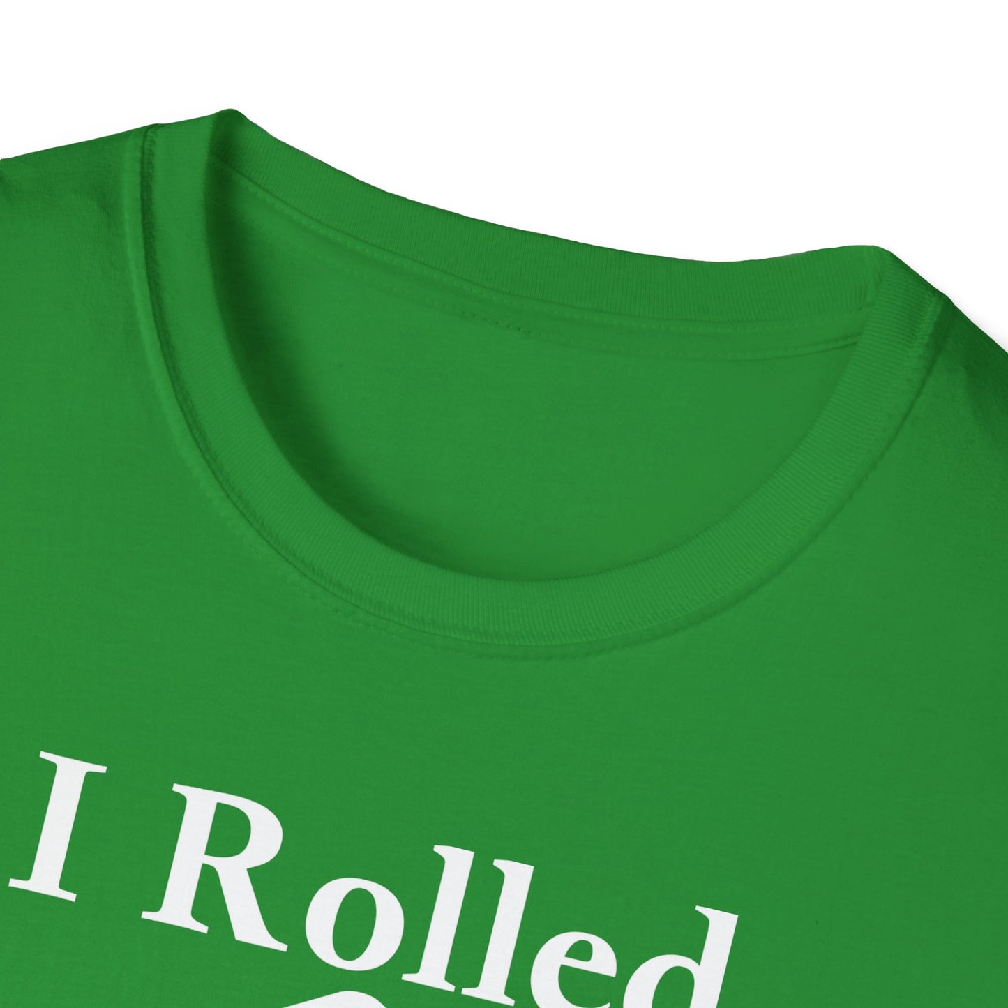 I Rolled 20 At Birth white letter Unisex Softstyle T-Shirt - funny D&D Dice Tee