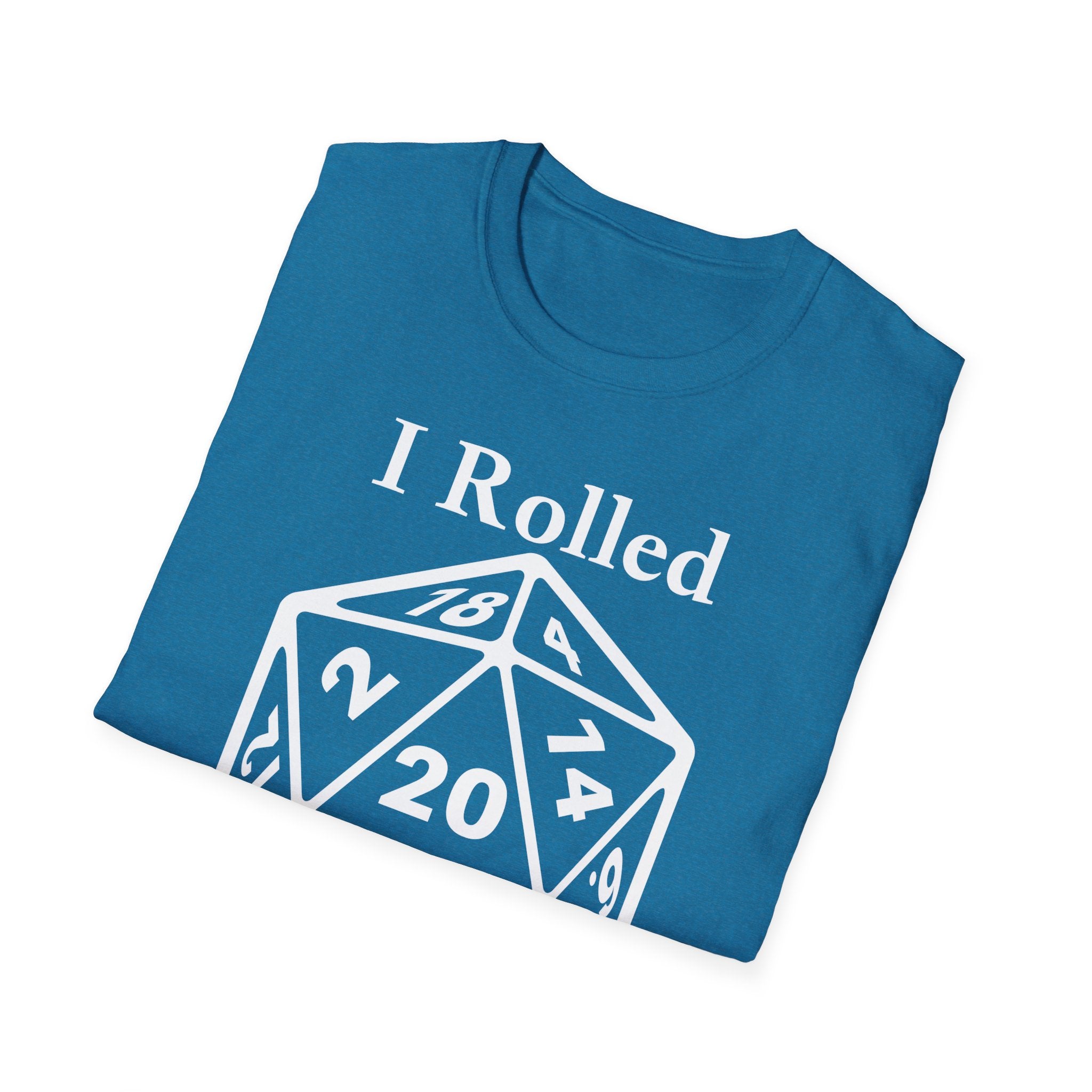 I Rolled 20 At Birth white letter Unisex Softstyle T-Shirt - funny D&D Dice Tee